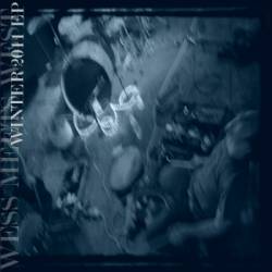 Wess Meets West : Winter 2011 EP